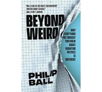 Philip Ball Beyond Weird (Tascabile)