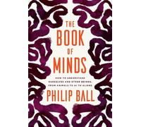 Philip Ball The Book of Minds (Copertina rigida)
