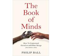 Philip Ball The Book of Minds (Copertina rigida)