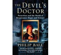 Philip Ball The Devil's Doctor (Tascabile)