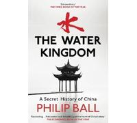 Philip Ball The Water Kingdom (Tascabile)