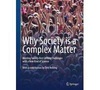 Philip Ball Why Society is a Complex Matter (Tascabile)
