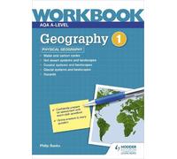 Philip Banks AQA A-level Geography Workbook 1: Physical Geography (Tascabile)
