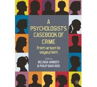 Philip Banyard Belinda Winder A Psychologist's Casebook of Crime (Tascabile)