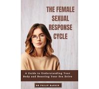Philip Barker The Female Sexual Response Cycle (Tascabile)