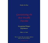 Philip Baylis Guaranteeing the Best Possible Outcome (Tascabile)