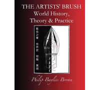 Philip BAYLISS BROWN THE ARTISTS’ BRUSH (Copertina rigida)