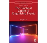 Philip Berners The Practical Guide to Organising Events (Tascabile)