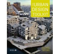 Philip Black Rachel Kerr Taki Sonbli The Urban Design Toolkit (Tascabile)
