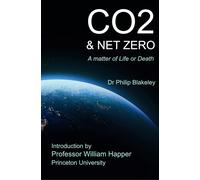 Philip Blakeley William Happer CO2 & Net Zero (Tascabile)