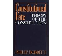 Philip Bobbitt Constitutional Fate (Tascabile)