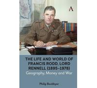 Philip Boobbyer The Life and World of Francis Rodd, Lord Rennell (18 (Tascabile)