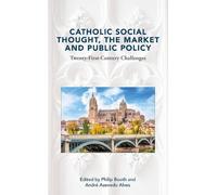 Philip Booth Catholic Social Thought, the Market and Public P (Copertina rigida)