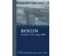 Philip Broadbent Berlin Divided City, 1945-1989 (Copertina rigida)