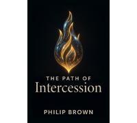 Philip Brown The Path of Intercession (Tascabile)