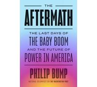 Philip Bump The Aftermath (Copertina rigida)