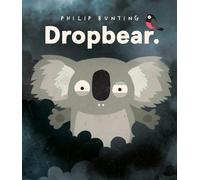 Philip Bunting Dropbear (Copertina rigida)