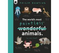Philip Bunting The World's Most Pointless Animals (Copertina rigida)