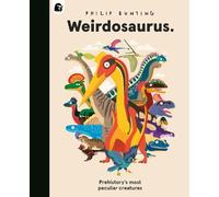 Philip Bunting Weirdosaurus (Copertina rigida)
