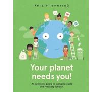 Philip Bunting Your Planet Needs You (Copertina rigida)