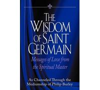 Philip Burley The Wisdom of Saint Germain (Tascabile)