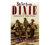 Philip Burnham So Far from Dixie (Copertina rigida)