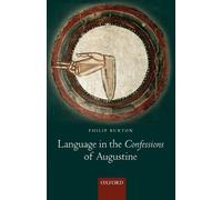 Philip Burton Language in the Confessions of Augustine (Tascabile)