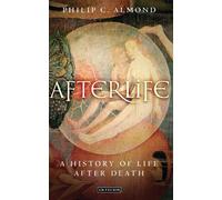 Philip C. Almond Afterlife (Copertina rigida)