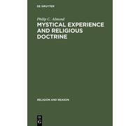 Philip C. Almond Mystical Experience and Religious Doctrine (Copertina rigida)
