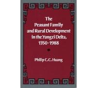 Philip C. C. Hu The Peasant Family and Rural Development in the Yang (Tascabile)