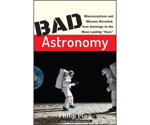 Philip C. Plait Bad Astronomy (Tascabile)