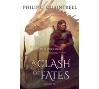 Philip C Quaintrell A Clash of Fates (Tascabile) Echoes Saga