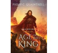 Philip C Quaintrell Age of the King (Copertina rigida) Echoes Saga
