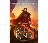 Philip C Quaintrell Age of the King (Tascabile) Echoes Saga