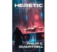 Philip C Quaintrell Heretic (Copertina rigida) Terran Cycle