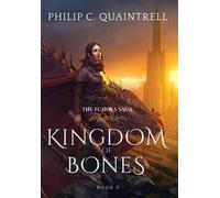 Philip C Quaintrell Kingdom of Bones (Copertina rigida) Echoes Saga