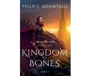 Philip C Quaintrell Kingdom of Bones (Tascabile) Echoes Saga