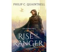 Philip C Quaintrell Rise of the Ranger (Tascabile) Echoes Saga