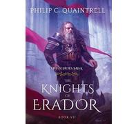 Philip C Quaintrell The Knights of Erador (Copertina rigida) Echoes Saga