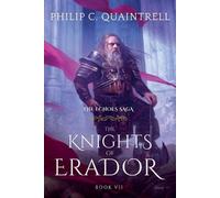 Philip C Quaintrell The Knights of Erador (Tascabile) Echoes Saga