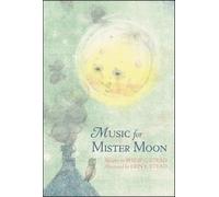 Philip C. Stead Music for Mister Moon (Copertina rigida)