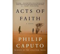 Philip Caputo Acts of Faith (Tascabile) Vintage Contemporaries