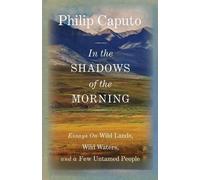 Philip Caputo In the Shadows of the Morning (Copertina rigida)