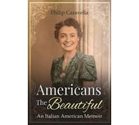 Philip Caravella Americans The Beautiful (Tascabile)