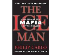 Philip Carlo The Ice Man (Tascabile)