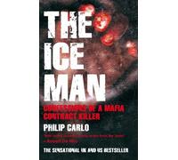 Philip Carlo The Ice Man (Tascabile)
