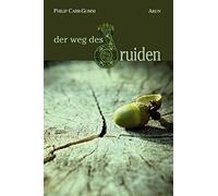Philip Carr-Gom Der Weg des Druiden: Eine Reise durch die kel (Copertina rigida)