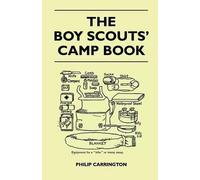 Philip Carrington The Boy Scouts' Camp Book (Tascabile)