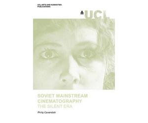 Philip Cavendish Soviet Mainstream Cinematography (Tascabile)