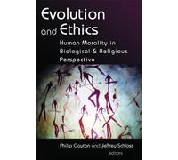 Philip Clayton Evolution and Ethics (Tascabile)